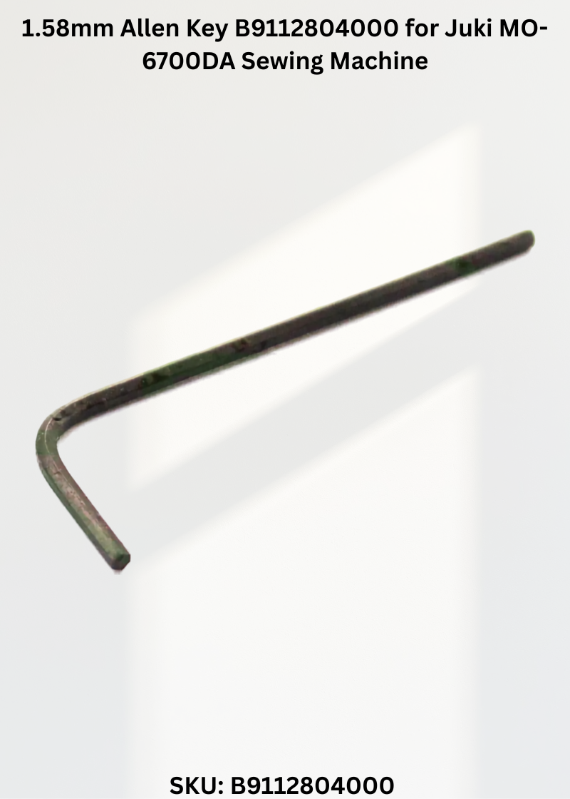 1.58mm Allen Key B9112804000 for Juki MO-6700DA Sewing Machine