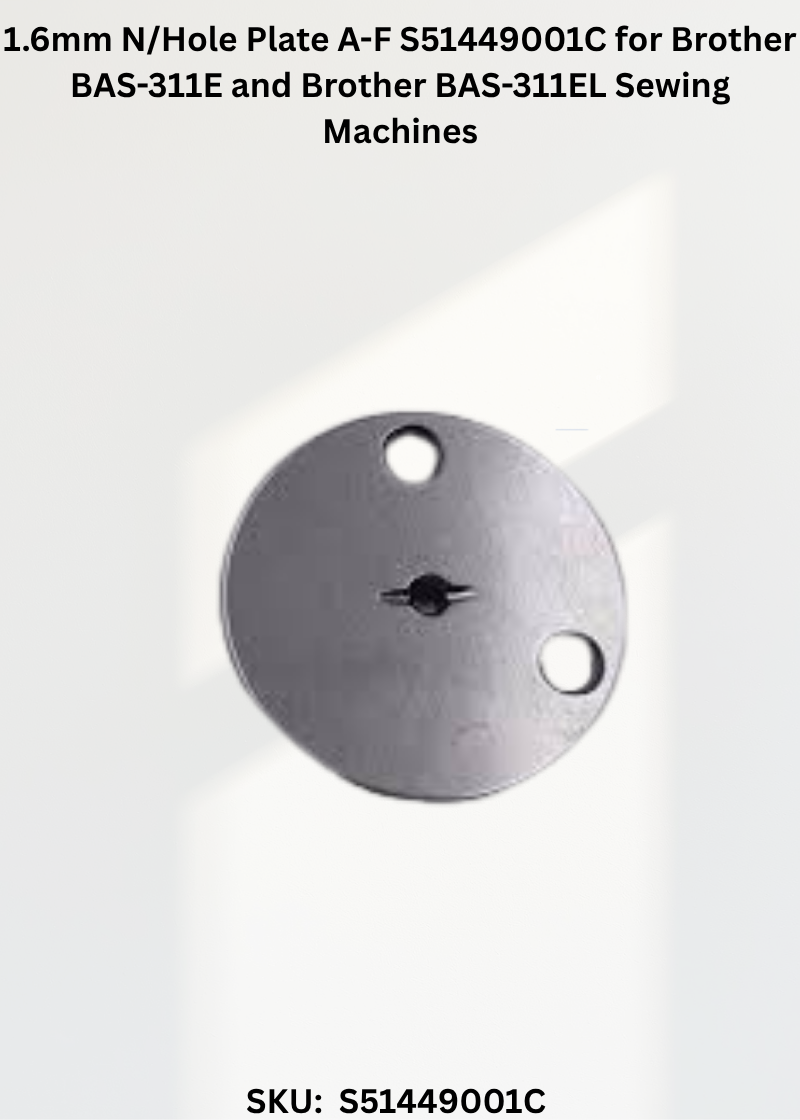1.6mm N/Hole Plate A-F S51449001C for Brother BAS-311E and Brother BAS-311EL Sewing Machines