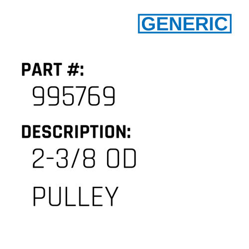 2-3/8 Od Pulley - Generic #995769