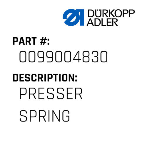 Presser Spring - Dürkopp Adler #0099 004830