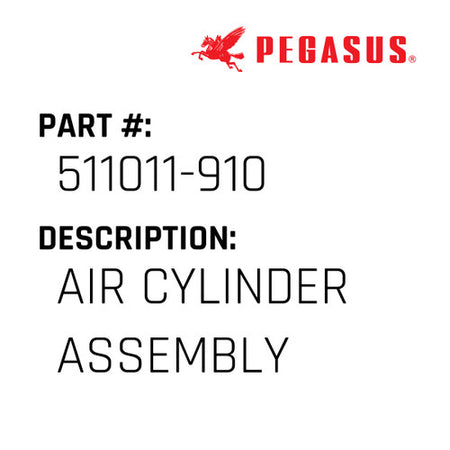 Air Cylinder Assembly - Pegasus #511011-910