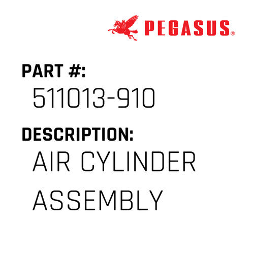 Air Cylinder Assembly - Pegasus #511013-910