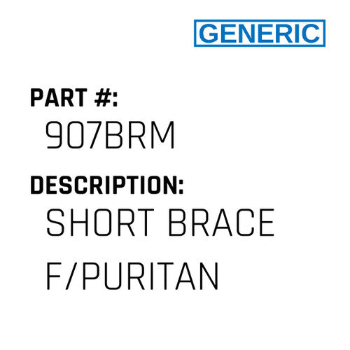 Short Brace F/Puritan - Generic #907BRM