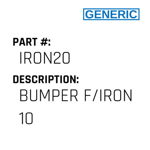 Bumper F/Iron 10 - Generic #IRON20