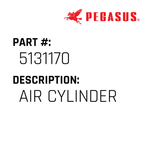 Air Cylinder - Pegasus #5131170