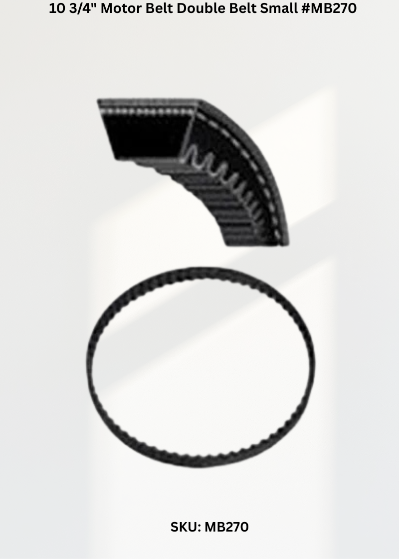 10 3/4" Motor Belt Double Belt Small #MB270