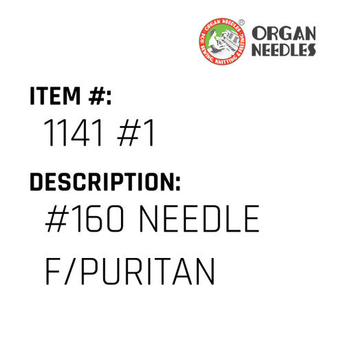 #160 Needle F/Puritan - Organ Needle #1141 #1