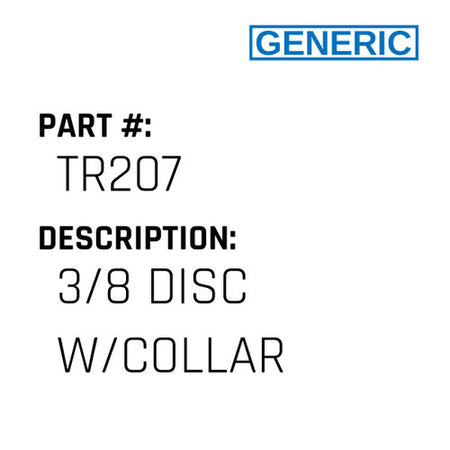 3/8 Disc W/Collar - Generic #TR207