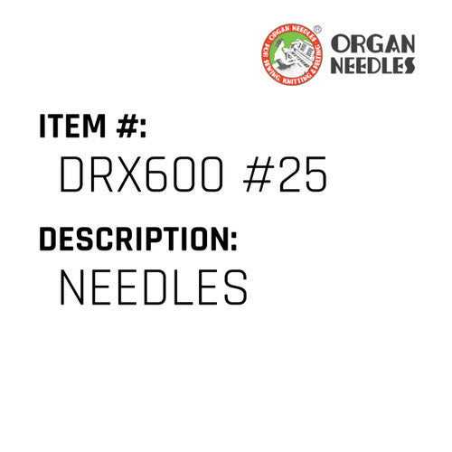 Needles - Organ Needle #DRX600 #25