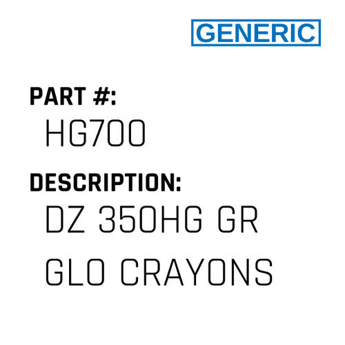 Dz 350Hg Gr Glo Crayons - Generic #HG700