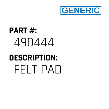 Felt Pad - Generic #490444