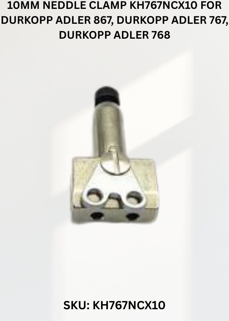 10Mm Neddle Clamp KH767NCX10 for Durkopp Adler 867, Durkopp Adler 767, Durkopp Adler 768, Durkopp Adler 267 and Durkopp