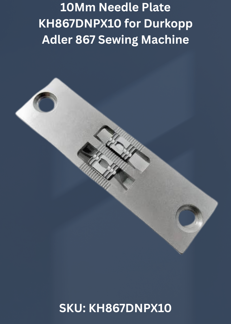 10Mm Needle Plate KH867DNPX10 for Durkopp Adler 867 Sewing Machine