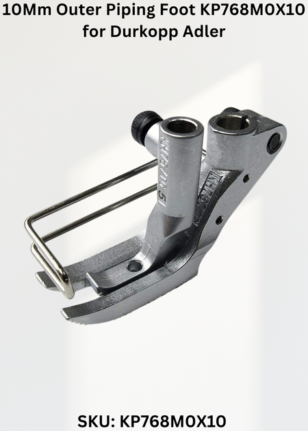 10Mm Outer Piping Foot KP768M0X10 for Durkopp Adler 367, 467, 767 and Durkopp Adler 768 Sewing Machines
