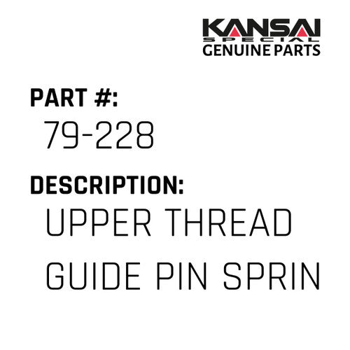 Upper Thread Guide Pin Spring - Kansai Special #79-228