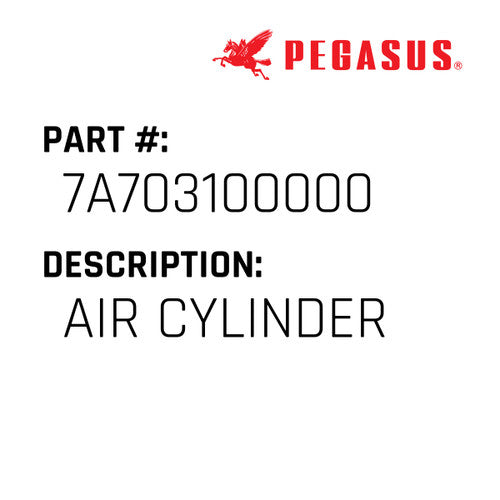 Air Cylinder - Pegasus #7A703100000