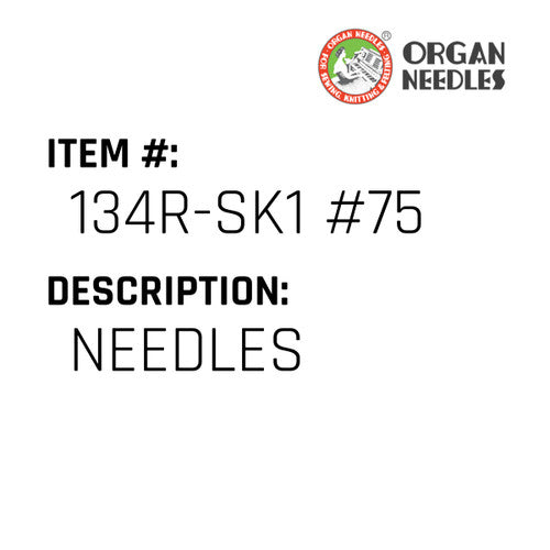 Needles - Organ Needle #134R-SK1 #75
