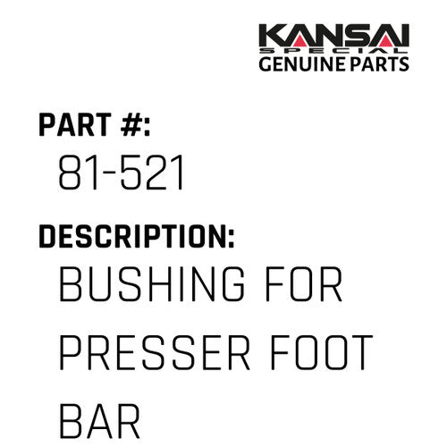 Bushing For Presser Foot Bar Small - Kansai Special #81-521