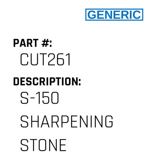 S-150 Sharpening Stone - Generic #CUT261