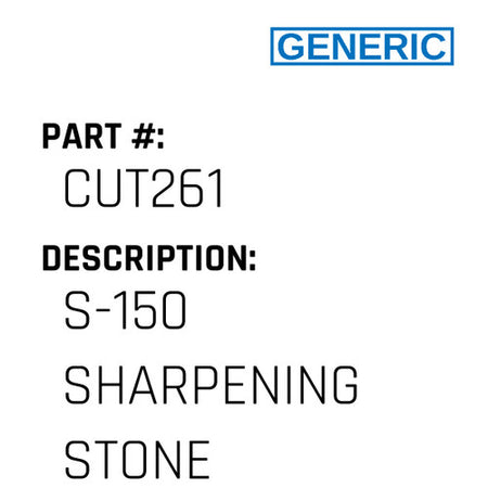 S-150 Sharpening Stone - Generic #CUT261