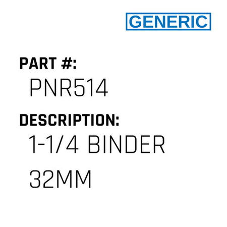 1-1/4 Binder 32Mm - Generic #PNR514
