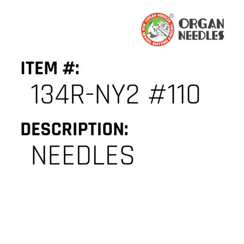 Needles - Organ Needle #134R-NY2 #110