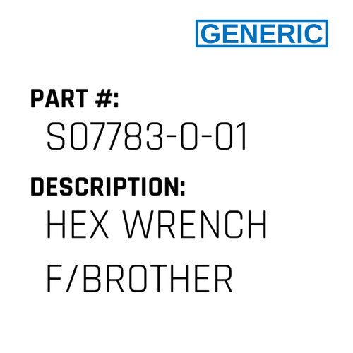 Hex Wrench F/Brother - Generic #S07783-0-01