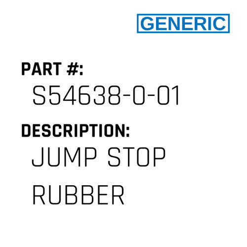 Jump Stop Rubber - Generic #S54638-0-01