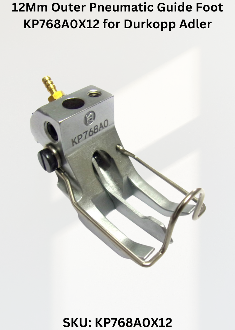 12Mm Outer Pneumatic Guide Foot KP768A0X12 for Durkopp Adler 367, 467, 767 and Durkopp Adler 768 Sewing Machines