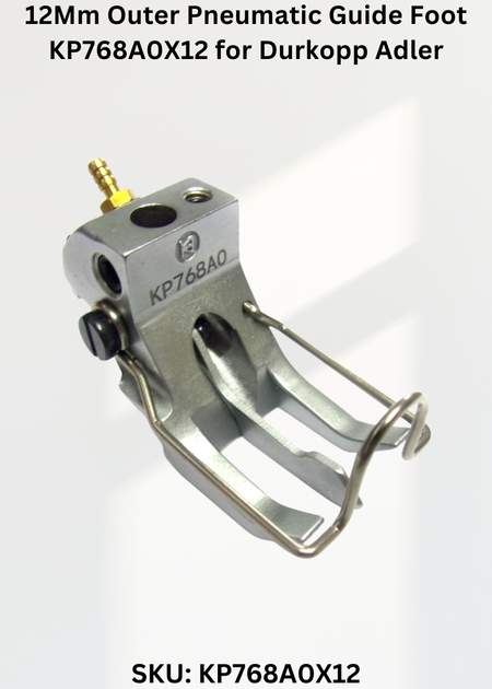12Mm Outer Pneumatic Guide Foot KP768A0X12 for Durkopp Adler 367, 467, 767 and Durkopp Adler 768 Sewing Machines