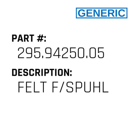 Felt F/Spuhl - Generic #295.94250.05