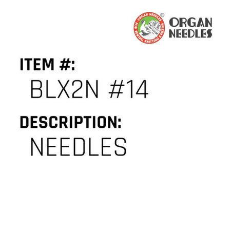 Needles - Organ Needle #BLX2N #14