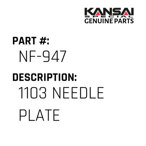 1103 Needle Plate - Kansai Special #NF-947