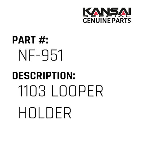 1103 Looper Holder - Kansai Special #NF-951