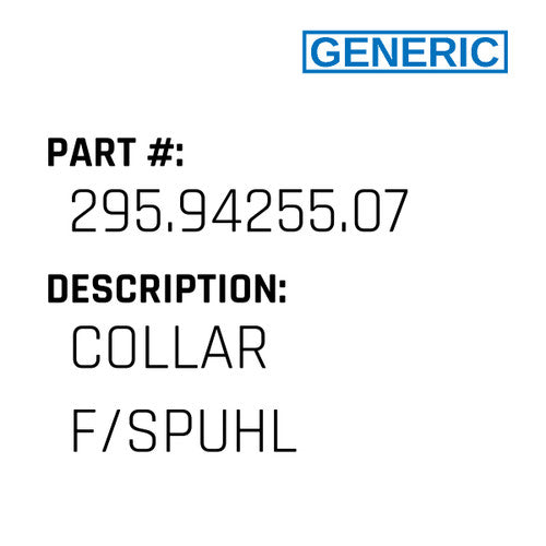 Collar F/Spuhl - Generic #295.94255.07