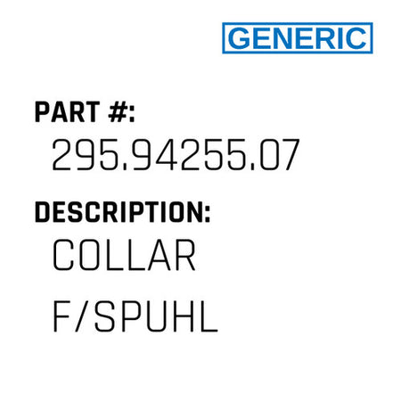 Collar F/Spuhl - Generic #295.94255.07
