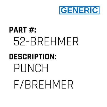 Punch F/Brehmer - Generic #52-BREHMER