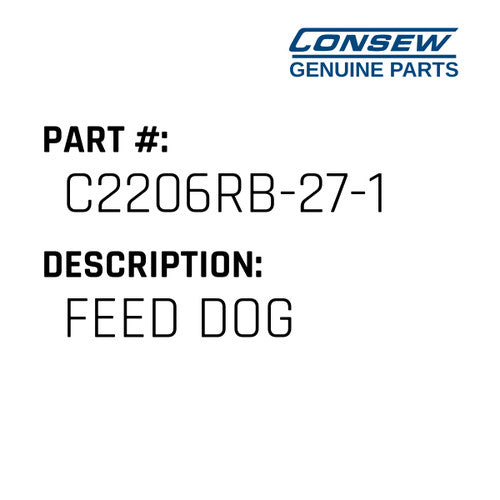 Feed Dog - Consew #C2206RB-27-1