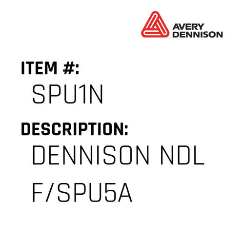 Dennison Ndl F/Spu5A - Avery-Dennison #SPU1N