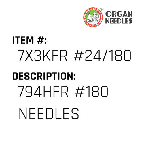 794Hfr #180 Needles - Organ Needle #7X3KFR #24/180