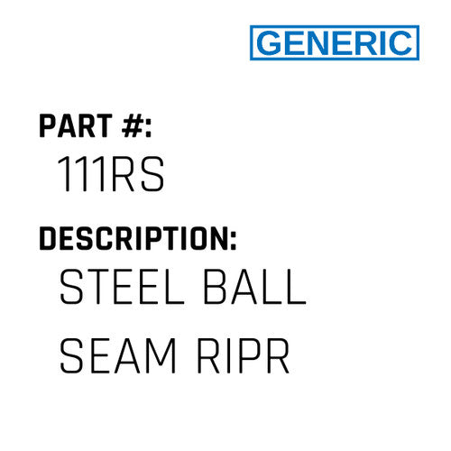 Steel Ball Seam Ripr - Generic #111RS