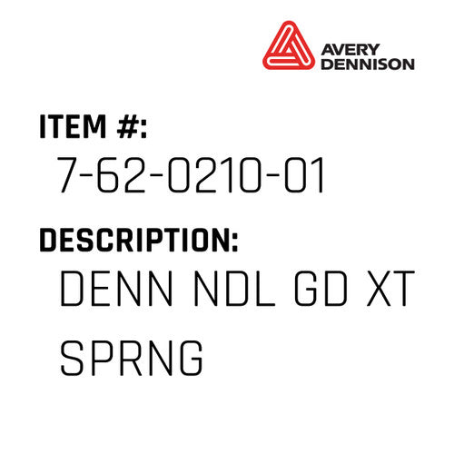 Denn Ndl Gd Xt Sprng - Avery-Dennison #7-62-0210-01