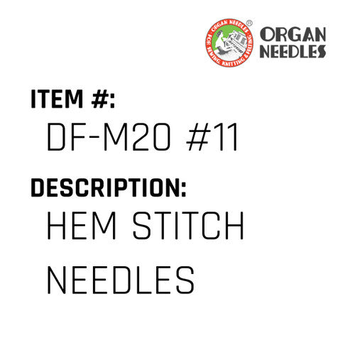 Hem Stitch Needles - Organ Needle #DF-M20 #11