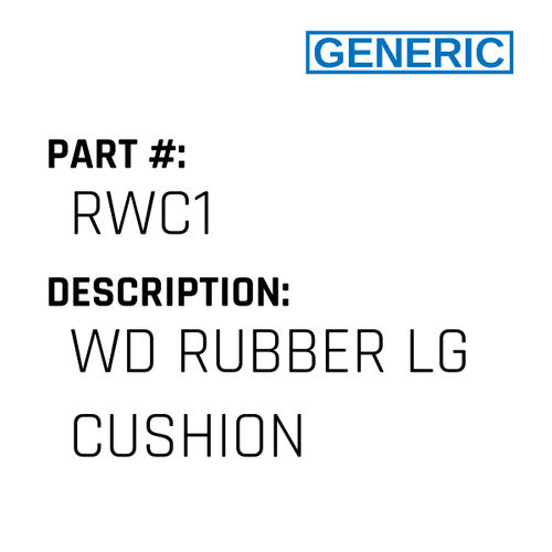 Wd Rubber Lg Cushion - Generic #RWC1