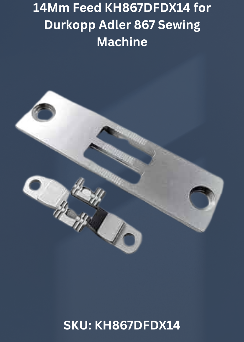 14Mm Feed KH867DFDX14 for Durkopp Adler 867 Sewing Machine