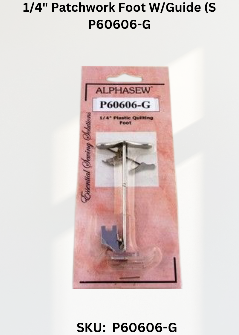 1/4" Patchwork Foot W/Guide (S P60606-G
