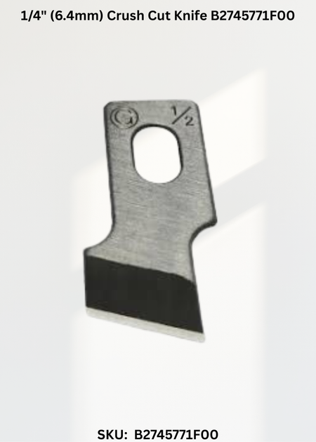 1/4" (6.4mm) Crush Cut Knife B2745771F00