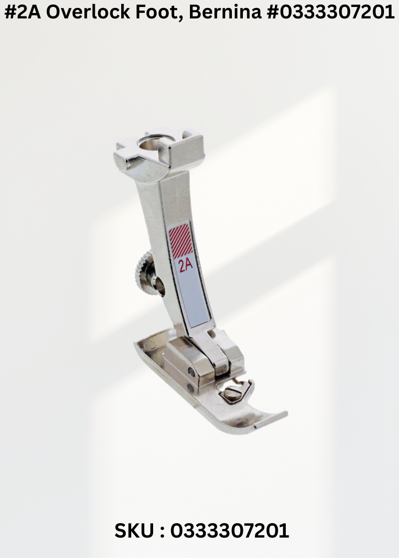 #2A Overlock Foot #0333307201