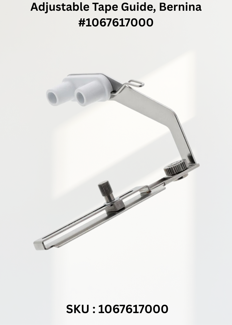 Adjustable Tape Guide for Bernina 1067617000