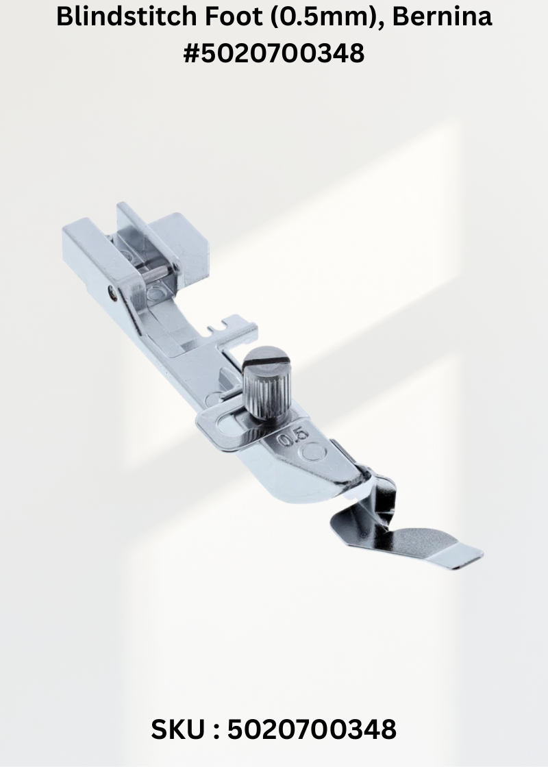Blindstitch Foot (0.5mm) for Bernina 5020700348